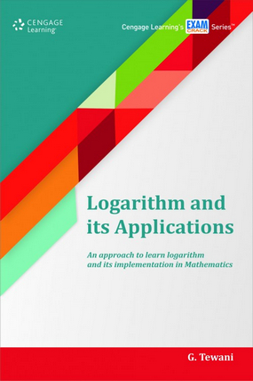 Logarithm and its Applications : An approach to learn logarithm and its implementation in Mathematics
