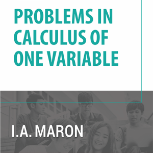 Problems in Calculus of one Variable