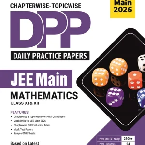 Chapterwise Topicwise DPP JEE Main Mathematics (Daily Practice Papers) With Solution Booklet