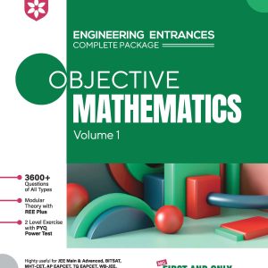 Objective Mathematics Vol. 1 | Engineering Entrances 3600+ Questions, Modular Theory & REE Plus, PYQ-Based 2-Level Exercises | Main & Advanced, BITSAT, MHT-CET, VIEEE & All Engineering Entrances
