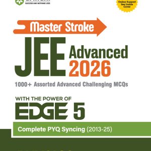 Master Stroke JEE Advanced 2026 Physics | 1000+ Advanced MCQs with PYQ Syncing (2013?2025) | with the POWER of EDGE 5 | Deepak Paliwal
