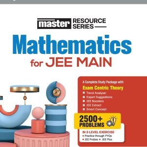 Master Resource Series Mathematics for JEE Main 2027 | Exam-Centric Theory, Trend Analysis & JEE Extract | 3000+ Problems with 3-Level Exercises (PYQs, JEE Probes & JEE Plus) | Prafful K Agarwal