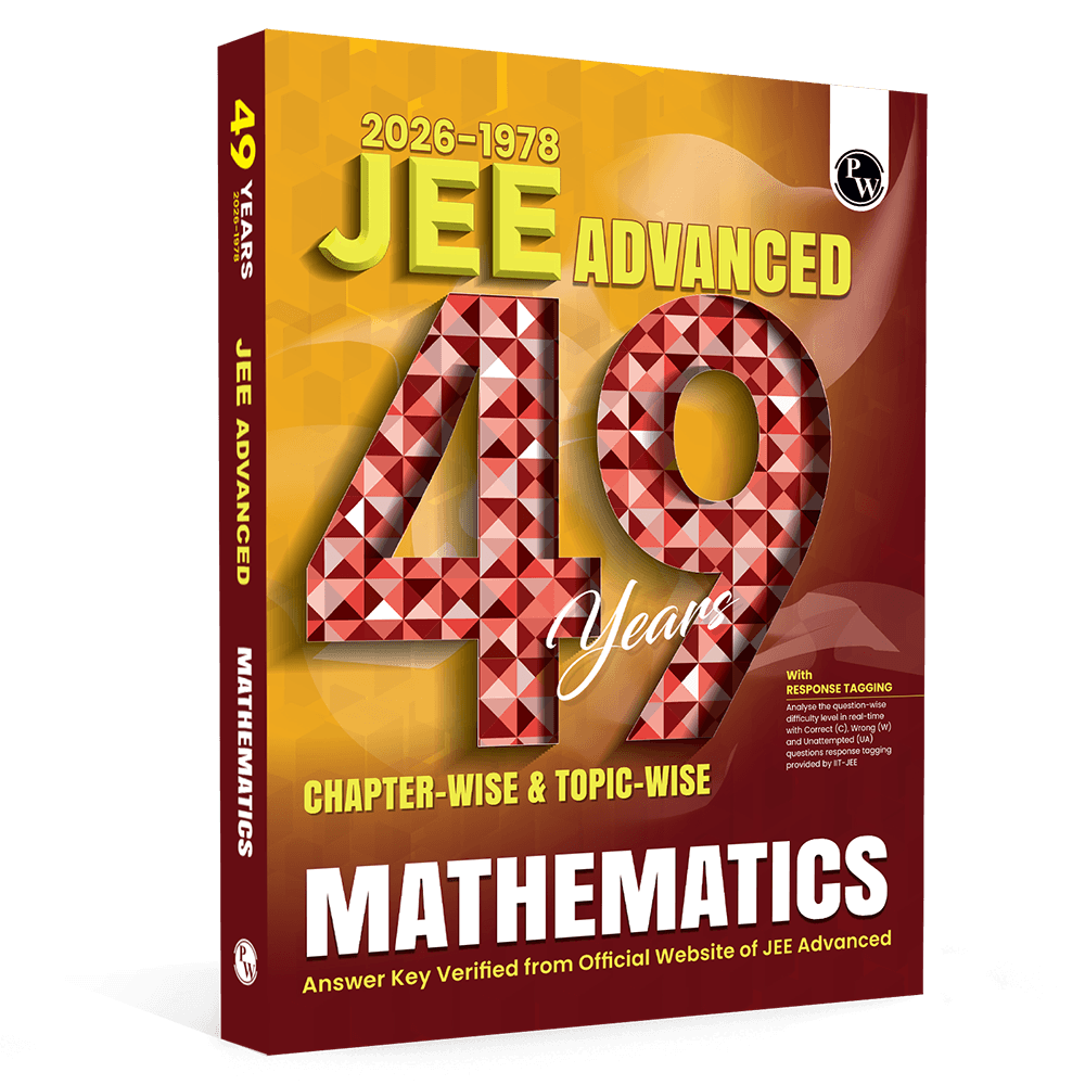 PW 49 Years JEE Advanced PYQ Book Maths Chapterwise & Topicwise Solved Papers (1978-2026) | PYQ with Detailed Solutions | Previous Year Questions for IIT JEE Advanced Exam